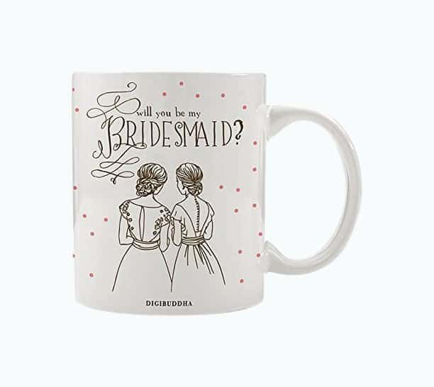 Will You Be My Bridesmaid Mug