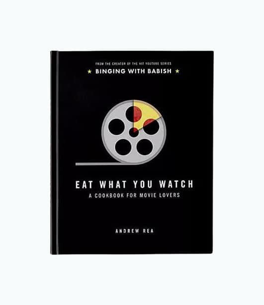 Eat What You Watch Cookbook