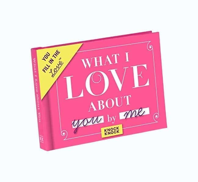 What I Love About You Journal