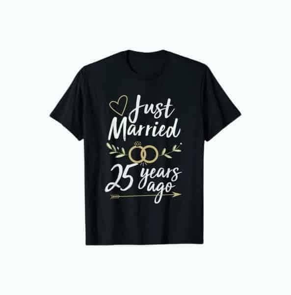 Just Married 25th Anniversary Shirt