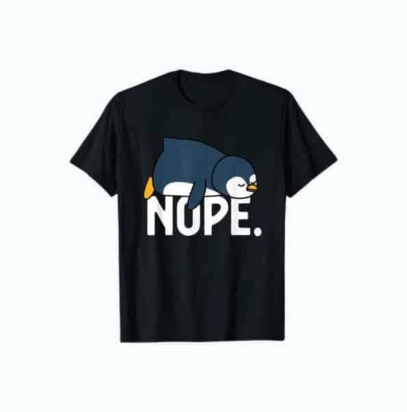 Nope Penguin T-Shirt