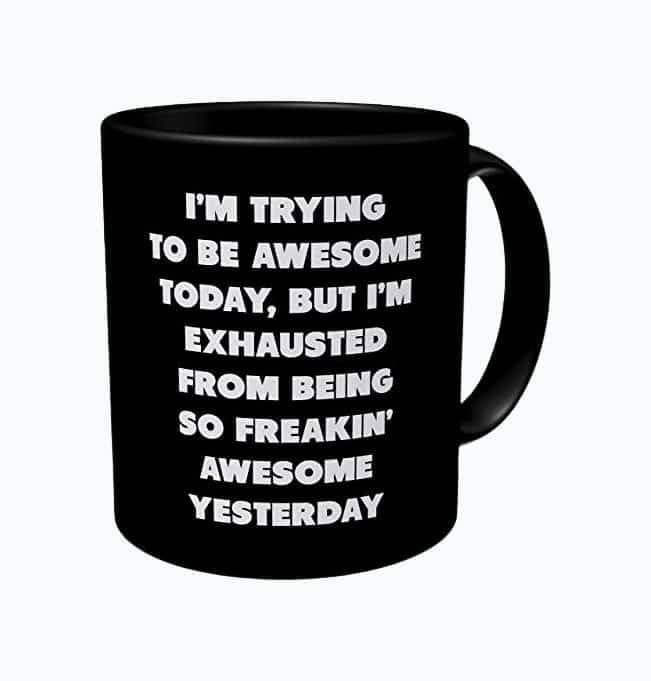 Being Awesome Mug