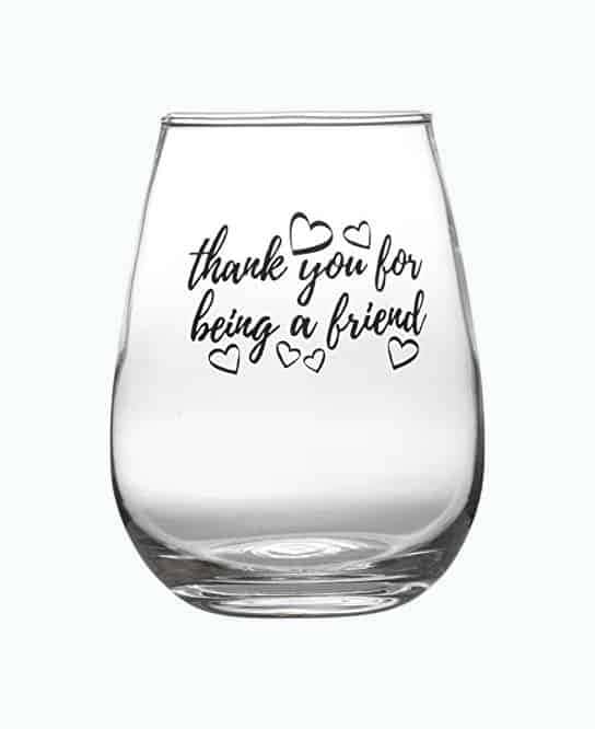 Thank You For Being A Friend Stemless Wineglass