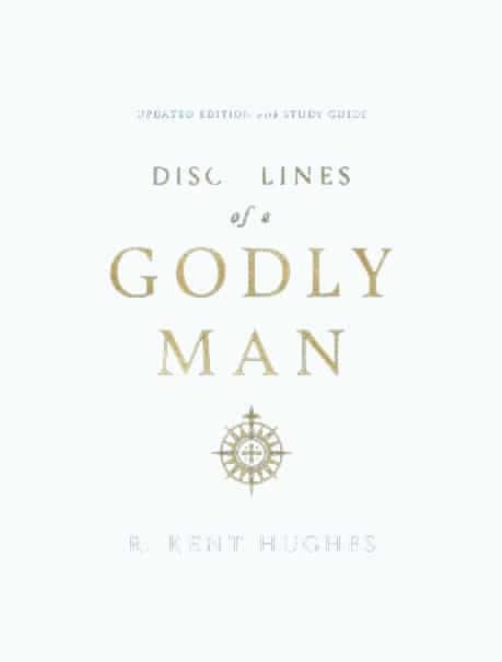 Disciplines of a Godly Man