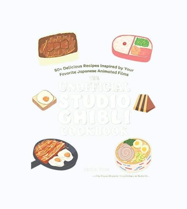 The Unofficial Studio Ghibli Cookbook