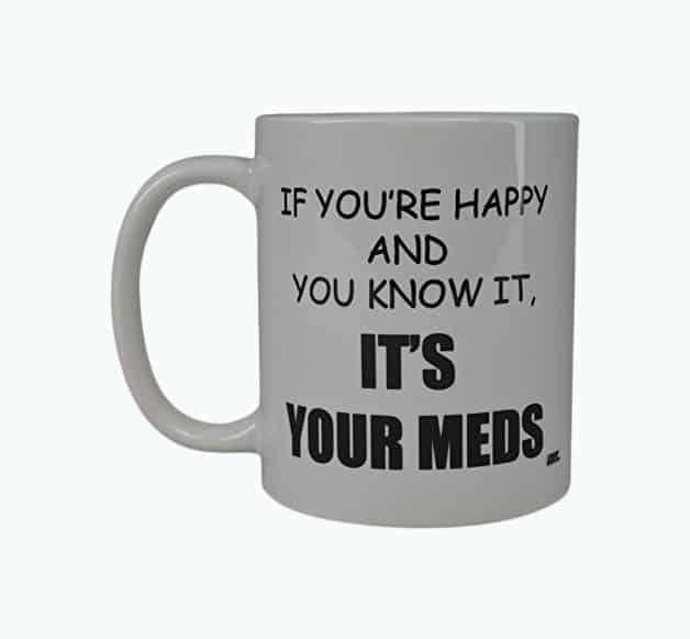 It’s Your Meds Mug