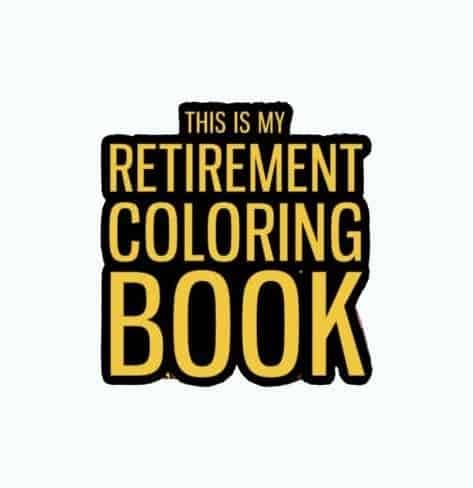 Retirement Coloring Book